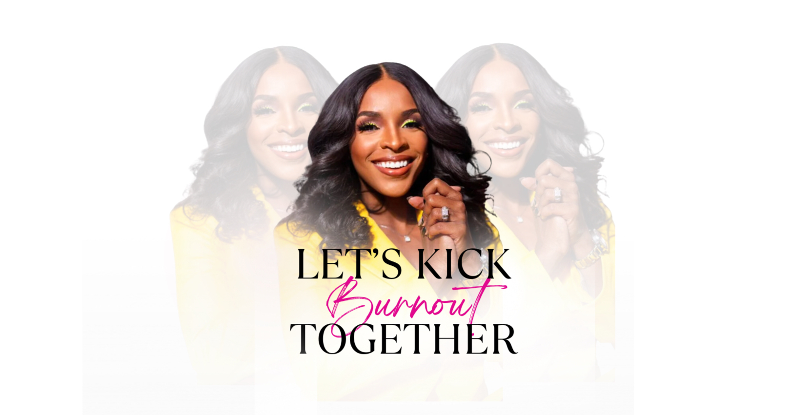 Let's Kick Burnout Together · Nakita Nelson